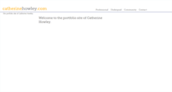 Desktop Screenshot of catherinehowley.com
